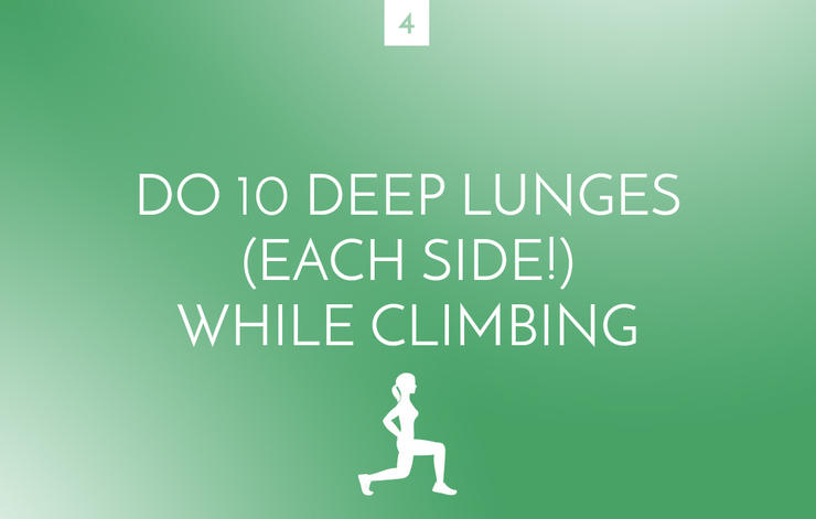 Deep lunges while climbing