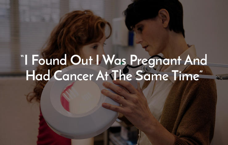 I found out I was pregnant and had cancer at the same time I found out I was pregnant and had cancer at the same time